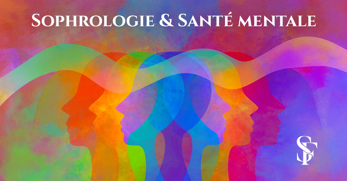 Sophrologie & Santé Mentale